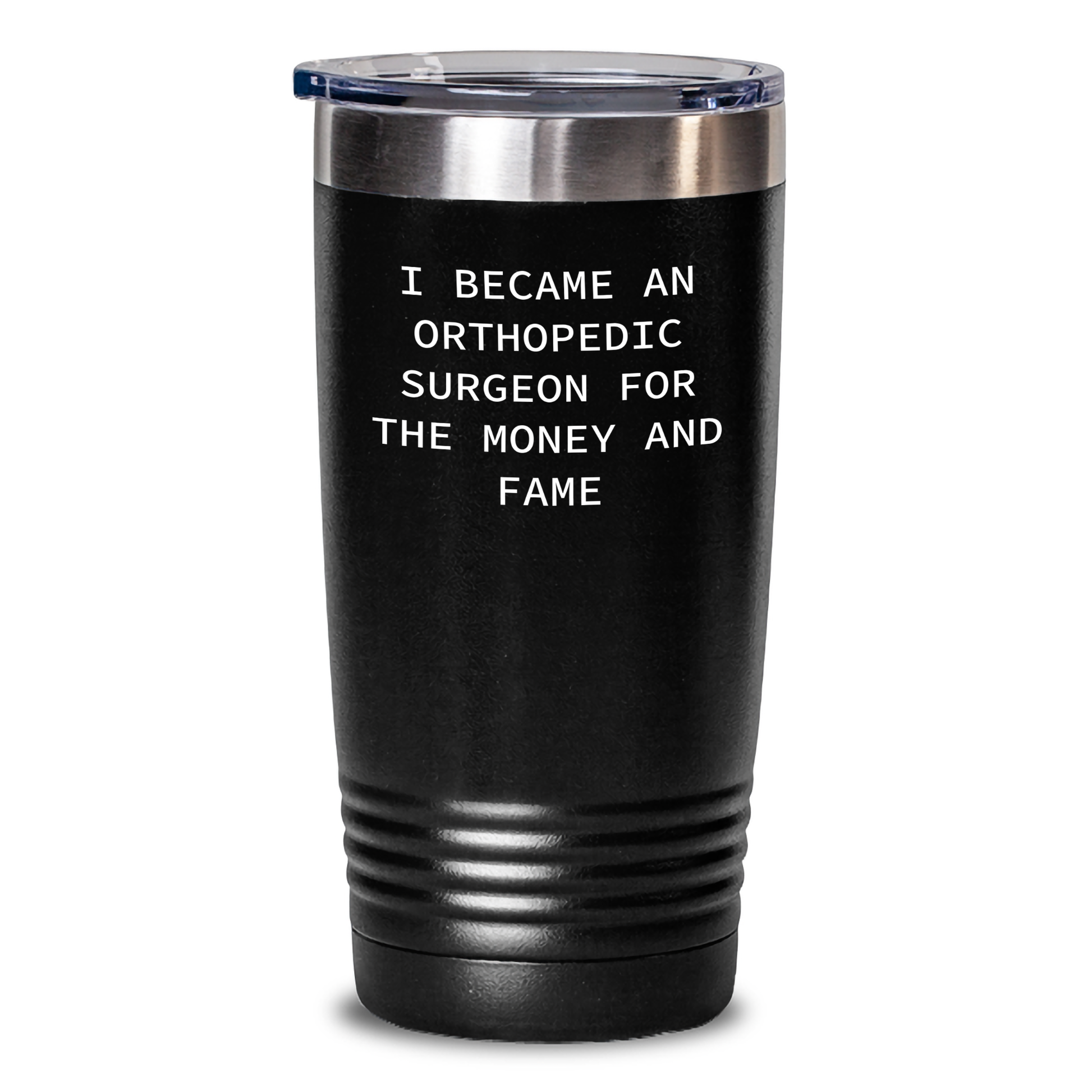 Orthopedic Surgeon Humor Gifts for Her - Funny Quote Tumbler, Stainless Steel, 20oz or 30oz, Vacuum Insulated, Gifts from Mom, Mother's Day Unique Gifts for Her - Main