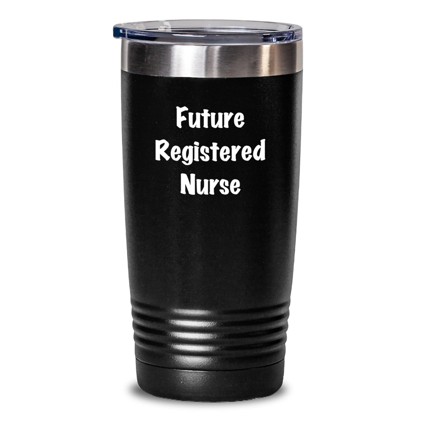 Funny Quote Tumbler Gifts for Registered Nurses - Christmas Unique Gifts from Friends and Family - Inspirational Future Nurse Tumbler Black Stainless Steel - Main