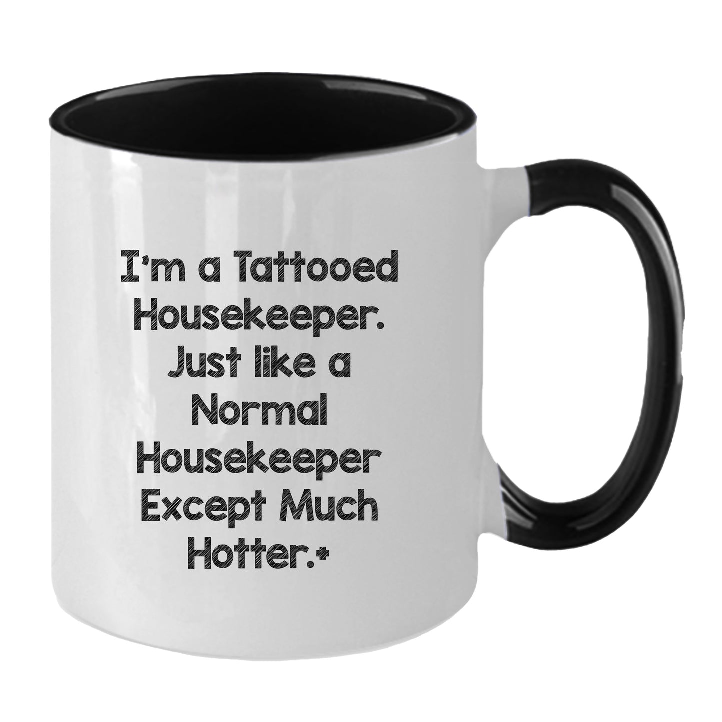 Funny Housekeeper Gifts for Housekeeper Friends, Christmas Unique Gifts from Friends, Two Tone Coffee Mug I'm A Tattooed Housekeeper Design