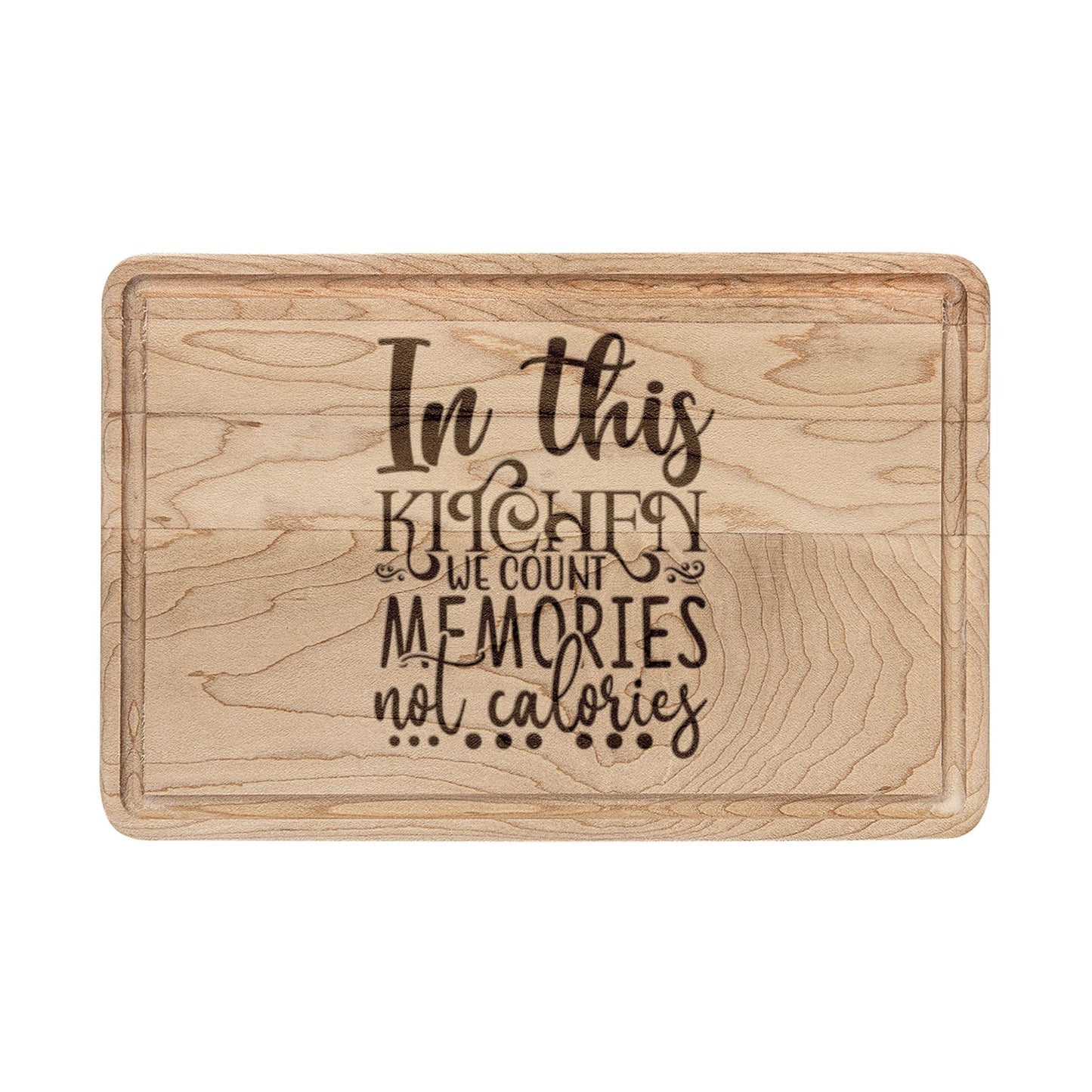 Engraved Wooden Cutting Board — "In This Kitchen Memories Are Made"