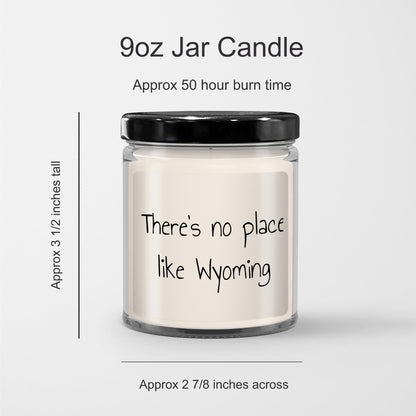 Wyoming's Best Kept Secret: 9oz Vanilla Soy Candle, There's No Place Like Wyoming - Mallard Moon Gift Shop