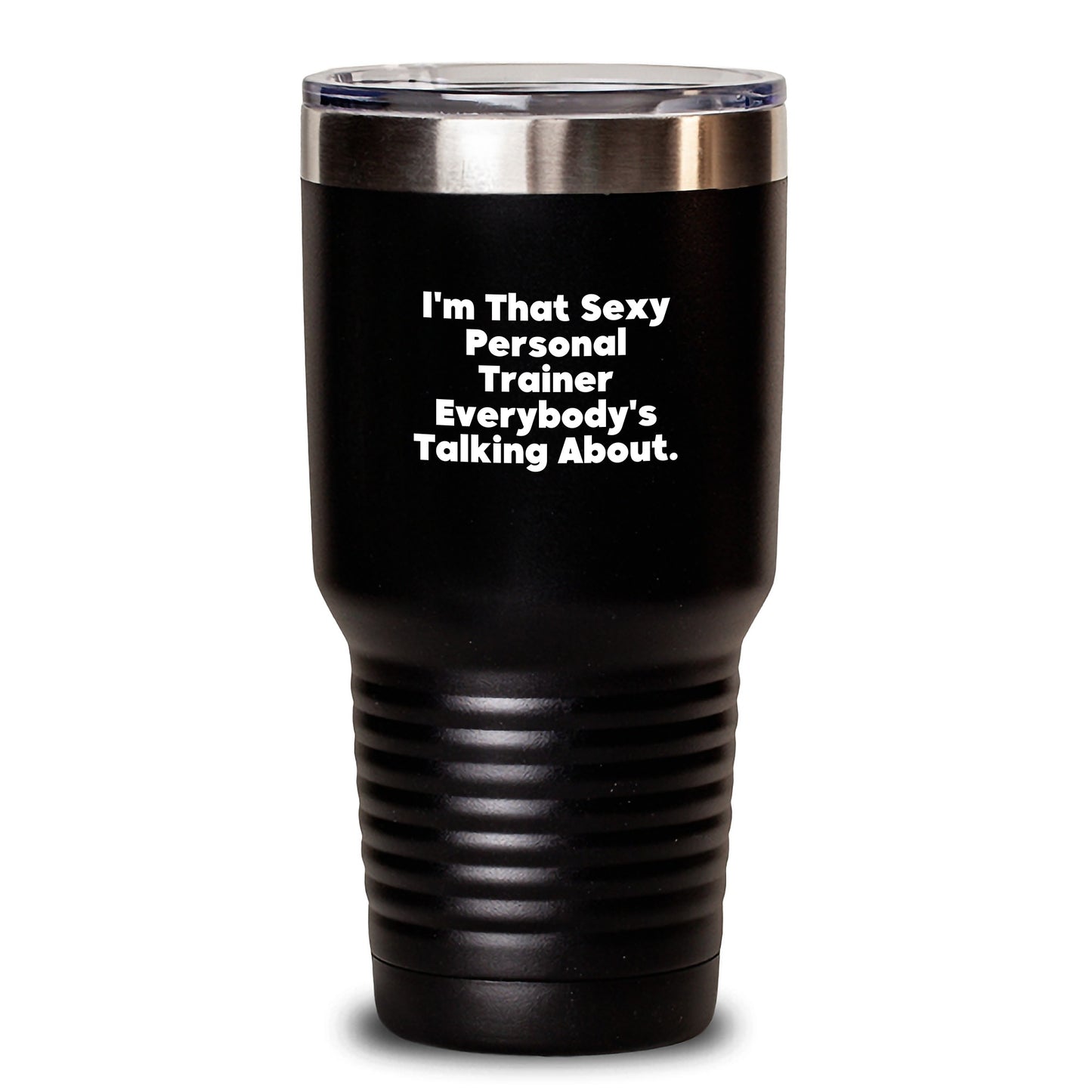 Funny Personal Trainer Gifts from Friends for Him, I'm That Sexy Tumbler for Hot and Cold Drinks, Black 20oz or 30oz Capacity - Main