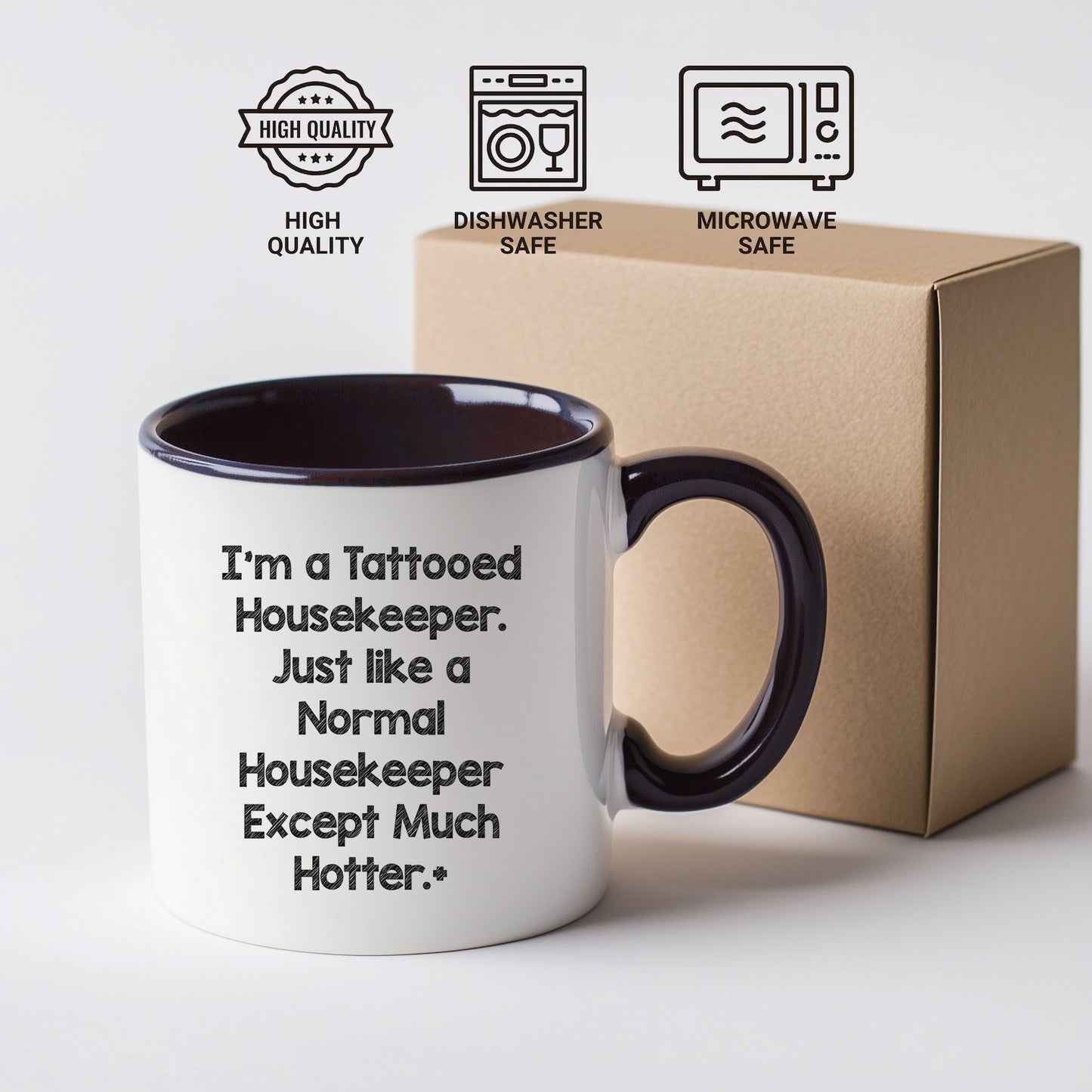 Funny Housekeeper Gifts for Housekeeper Friends, Christmas Unique Gifts from Friends, Two Tone Coffee Mug I'm A Tattooed Housekeeper Design