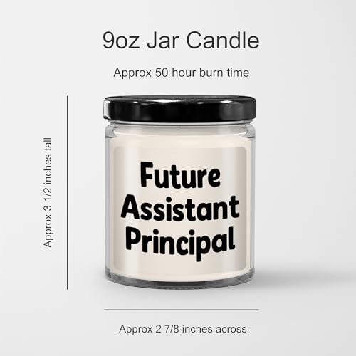 Future Assistant Principal Inspirational Quote Vanilla Soy Candle 9oz Gifts for Assistant Principals Birthday Unique Gifts from Teacher to Assistant Principal - Mallard Moon Gift Shop