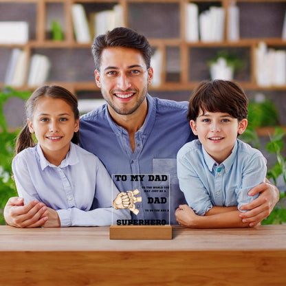 To My Dad You Are A Superhero Personalized Acrylic Plaque - Mallard Moon Gift Shop