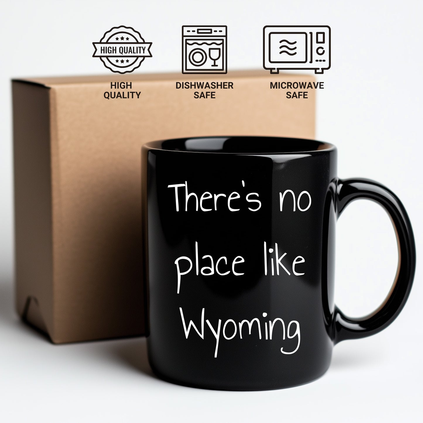 Wyoming Black Coffee Mug - There's No Place Like Wyoming, Unique Gifts - Mallard Moon Gift Shop