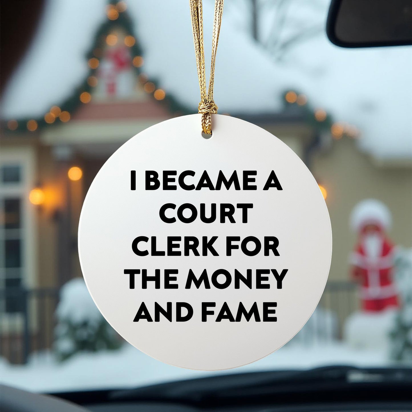 Funny Court Clerk Gifts From Friends - Court Clerk Christmas Unique Ornaments - I Became A Court Clerk For The Money And Fame - Circle Ornament