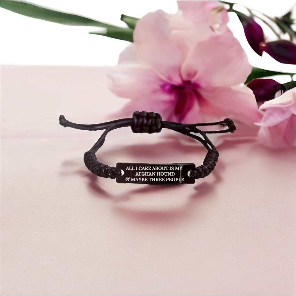 Funny Afghan Hound Dog Adjustable Interlaced Black Rope Engraved Bracelet - All I Care About Is My Afghan Hound and  Maybe Three People - Mallard Moon Gift Shop