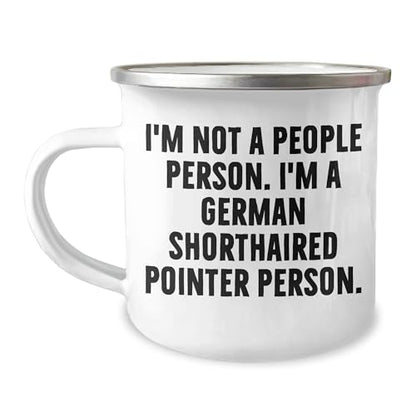 Spring Pet Products Funny German Shorthaired Pointer Dog Lover Gifts: I'm Not A People Person I'm A German Shorthaired Pointer Person Camping Mug for Christmas - Mallard Moon Gift Shop
