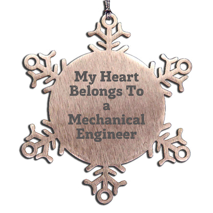 Funny Mechanical Engineer Snowflake Ornament - My Heart Belongs To A Mechanical Engineer Unique Christmas Gifts