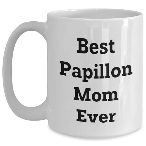 Spring Pet Products Papillon Dog Mom Ever Valentine's White Coffee Mug, Funny Quote, Gifts from Papillon Lovers for Papillon Lovers, 11oz or 15oz, Ceramic, Microwave and Dishwasher Safe - Mallard Moon Gift Shop