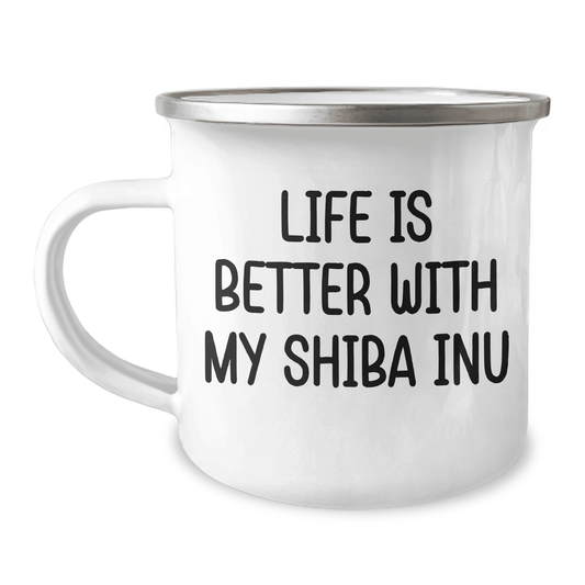 Life Is Better With My Shiba Inu Shiba Inu Dog Gifts Funny Camping Mug for Mom on Mother's Day Unique Gifts from Friends for Family - Mallard Moon Gift Shop
