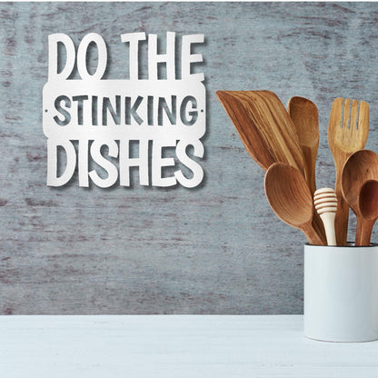 Do the Dishes Quote Indoor Outdoor Steel Wall Sign - Mallard Moon Gift Shop