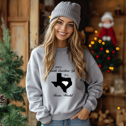 Just a South Carolina Girl in a Texas World Sweatshirt - Mallard Moon Gift Shop