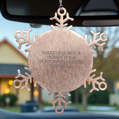 Funny Makeup Quote Snowflake Ornament Gifts for Makeup Lovers from Friends - Christmas Unique Gifts