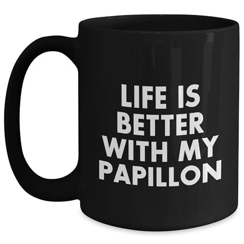 Life Is Better With My Papillon Funny Gifts for Papillon Dog Lovers Black 11oz/15oz Coffee Mugs, Perfect for Mother's Day, Unique Papillon Mom Gifts from You - Mallard Moon Gift Shop