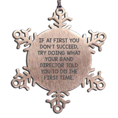 Funny Snowflake Ornament Gifts from Band Director Friends, Christmas Unique Gifts for Band Director Family, Inspirational Band Director Quotes Snowflake Decoration