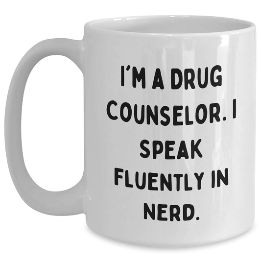 Funny Drug Counselor Gifts for Mom - I'm A Drug Counselor Mug, White Coffee Mug for Mother's Day from Family, Friends, Coworkers, Gift for Drug Counselor, White Coffee Mug - Mallard Moon Gift Shop