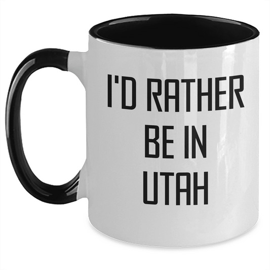 I'd Rather Be in Utah – Funny Two-Tone Coffee Mug Gift for Utah Lovers, Travelers, and Locals – Great Souvenir or Relocation Present - Mallard Moon Gift Shop