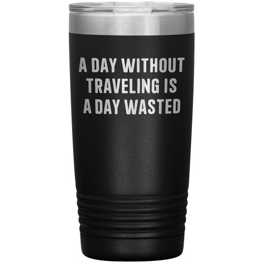 A_Day_Without_Adventuring_Is_a_Day_Waste_20oz_Tumbler_Black_Mockup.png