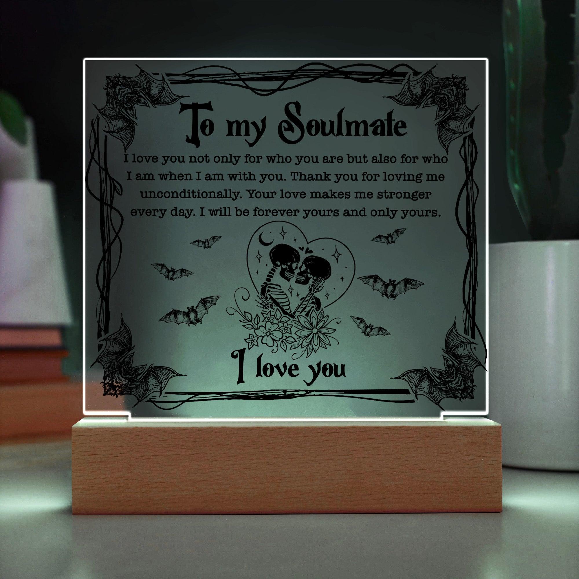 Soulmate - Forever Yours - Halloween Acrylic Square Plaque with LED Wooden Base - Mallard Moon Gift Shop
