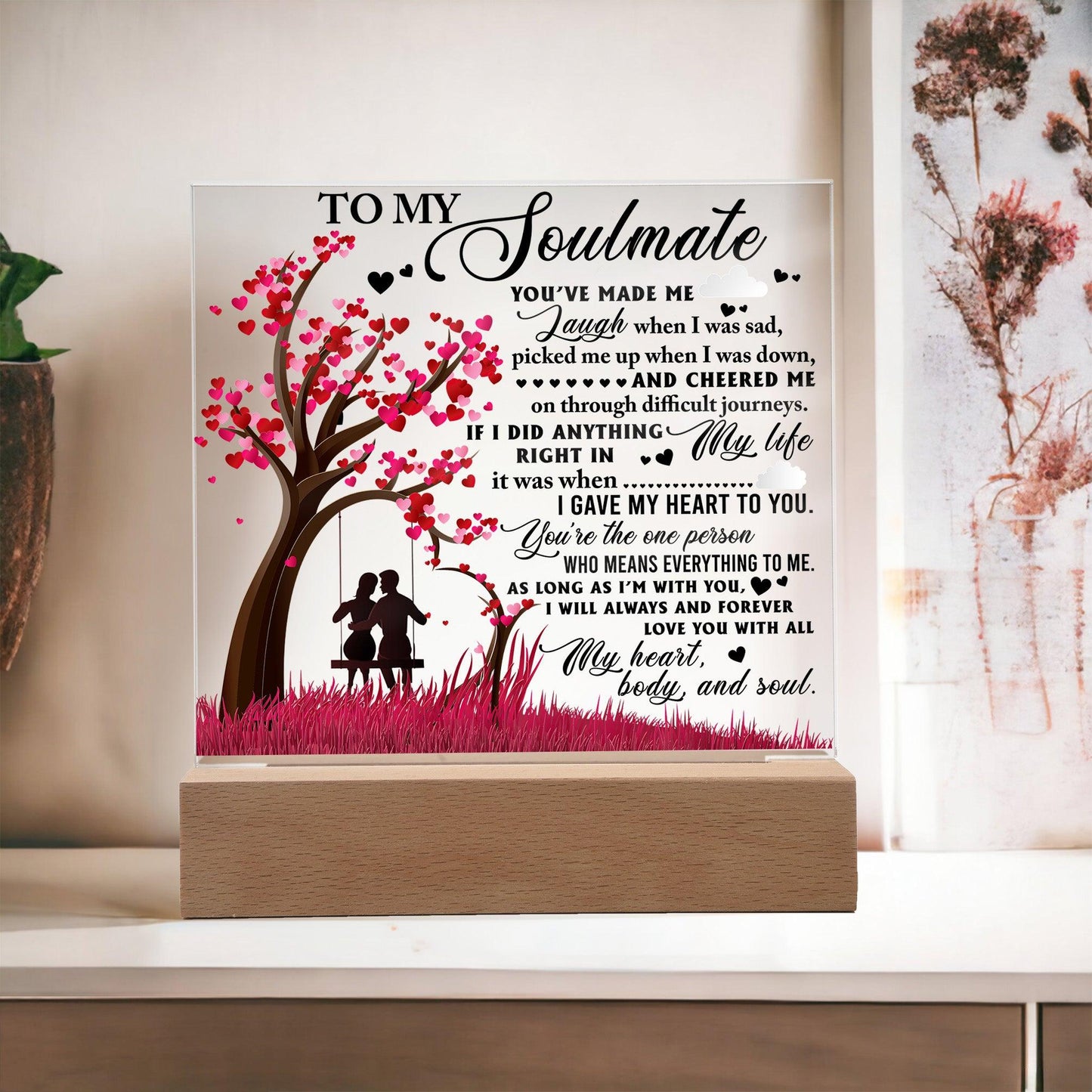 To My Soulmate - I Gave my Heart to You - Acrylic Plaque - Mallard Moon Gift Shop