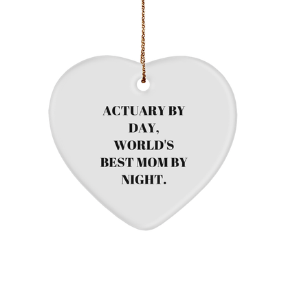 Actuary Gifts from Mom - Heart Ornament, Funny Quote, Christmas Decor, Gifts for Actuary