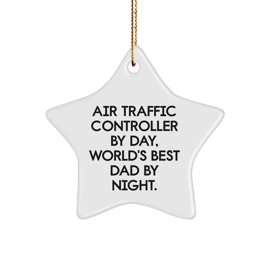 Air Traffic Controller Gifts by Day, World's Best Dad Star Ornament, Funny Quote for Christmas