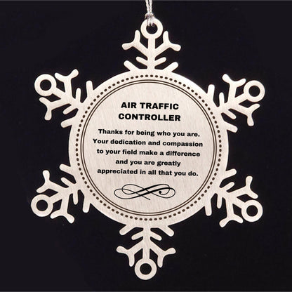 Air Traffic Controller Snowflake Ornament - Thanks for being who you are - Birthday Christmas Tree Gifts Coworkers Colleague Boss