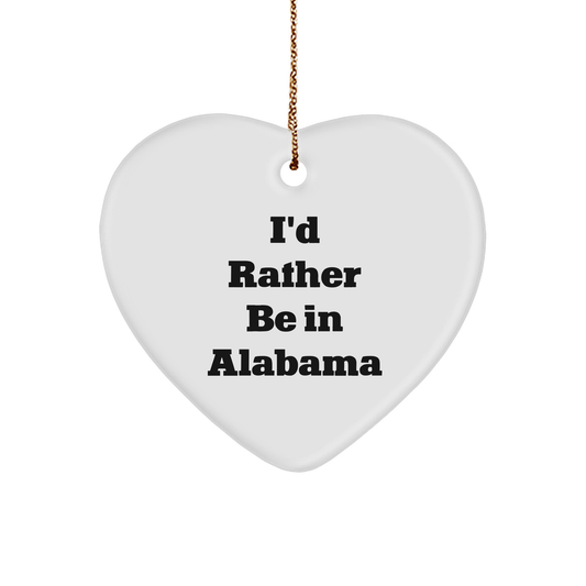 Alabama Gifts from Friends I'd Rather Be In Alabama Heart Ornament Christmas Unique Holiday Decor