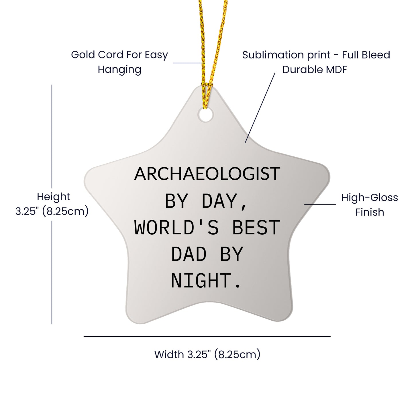 Archaeologist Gifts from Men, Funny Star Ornament for Christmas, 'Archaeologist By Day, World's Best Dad By Night.'