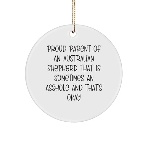 Australian Shepherd Dog Circle Ornament Gifts for Men, Women, Family, Friends - Proud Parent Quote, White 3-inch Round Sturdy MDF Ornament with Gold-Tone String for Hanging, Christmas Unique Gifts