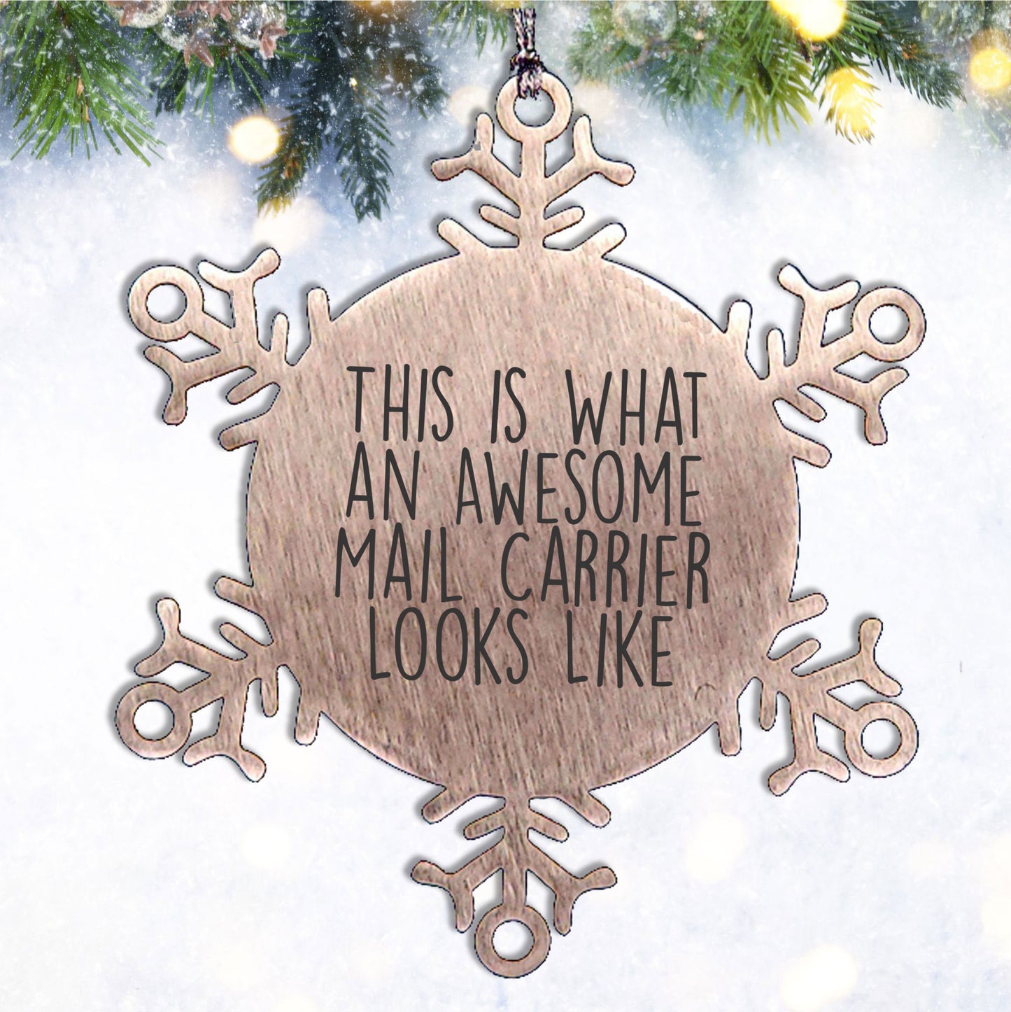 Awesome Mail Carrier Gifts from Friends and Family - Inspirational Snowflake Ornament for Christmas