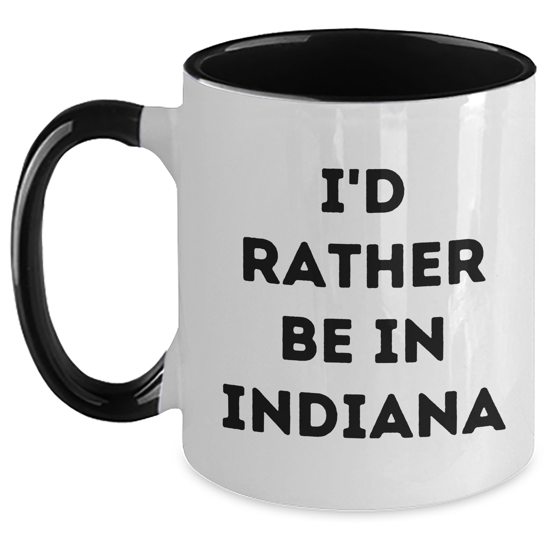 Funny I'd Rather Be In Indiana Two Tone Coffee Mugs from Friends, Coworkers, Family, Gifts for Men, Women, Indiana Enthusiasts, Father's Day Unique Gifts - Main