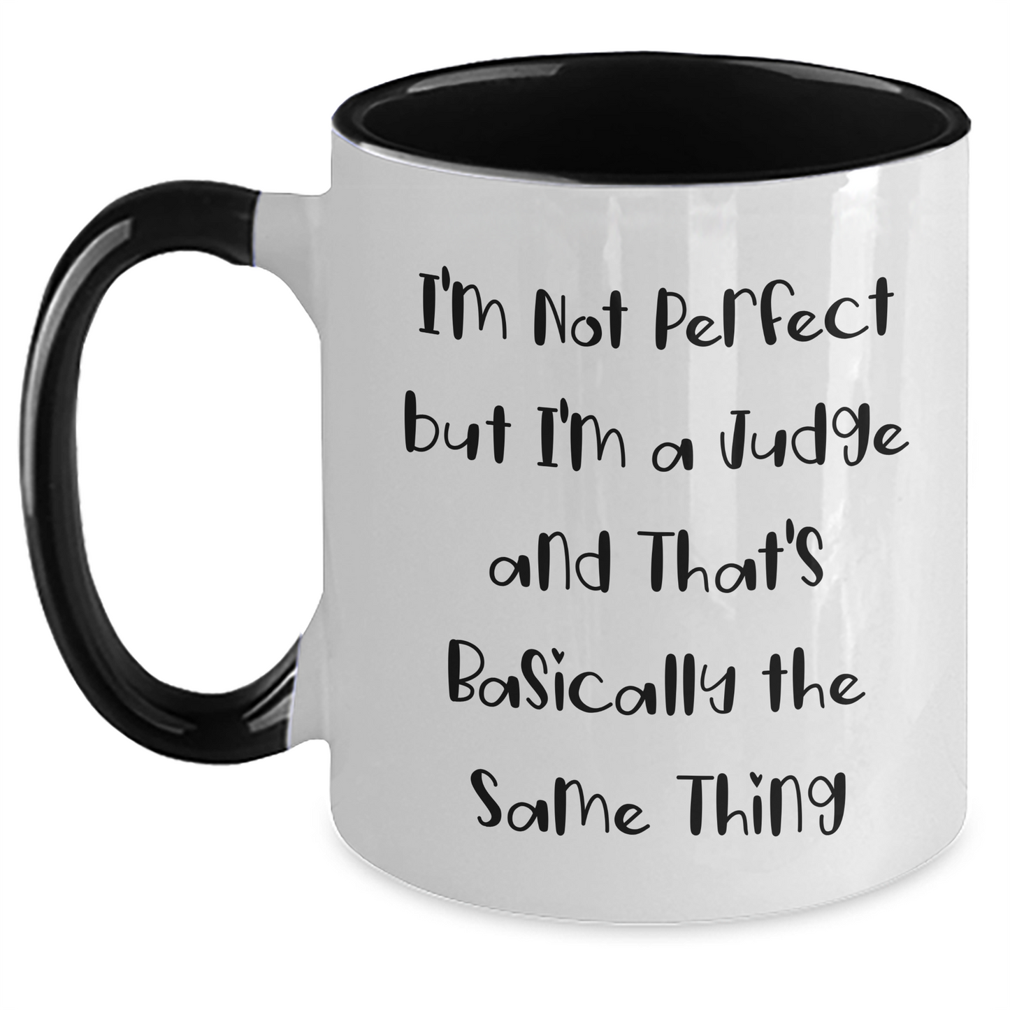 Funny Judge Quote Two Tone Coffee Mug, Gifts from Friends and Family for Judge's Graduation - Main