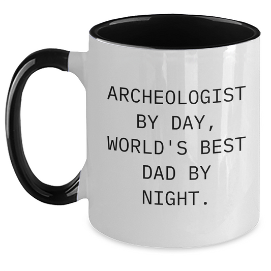 Archeologist Gifts, Funny Two Tone Coffee Mugs, Graduation Unique Gifts from Family to Archeologist Friends, 'Archeologist By Day, World's Best Dad By Night.' - Main
