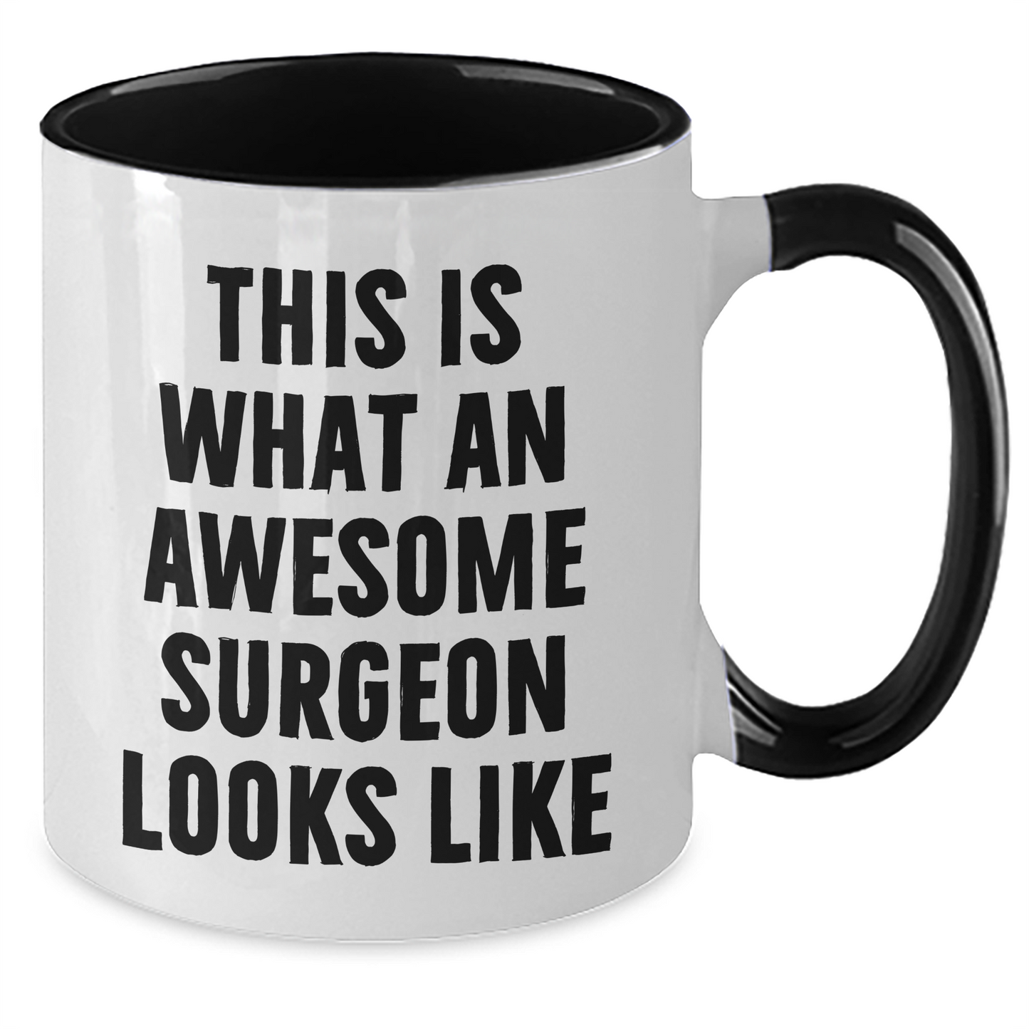 Funny Surgeon Gifts from Men to Awesome Surgeon on Father's Day - Two Tone Coffee Mug - Additional