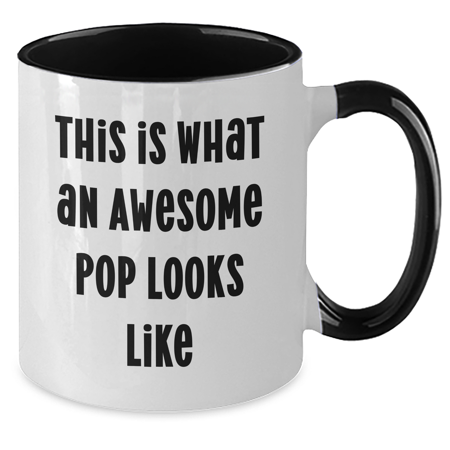 Funny Pop Gifts for Men from Family on Father's Day - Two Tone Coffee Mug - This Is What An Awesome Pop Looks Like - Additional