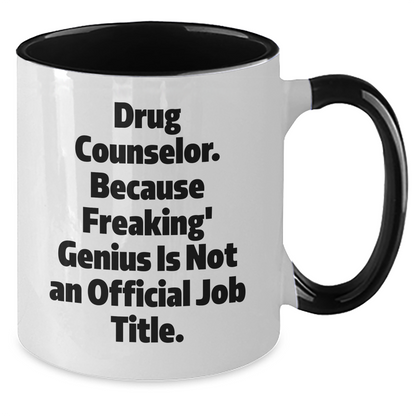 Drug Counselor Gifts, Funny Two Tone Coffee Mugs, Graduation Unique Gifts from Friends, Gifts for Drug Counselor - Additional
