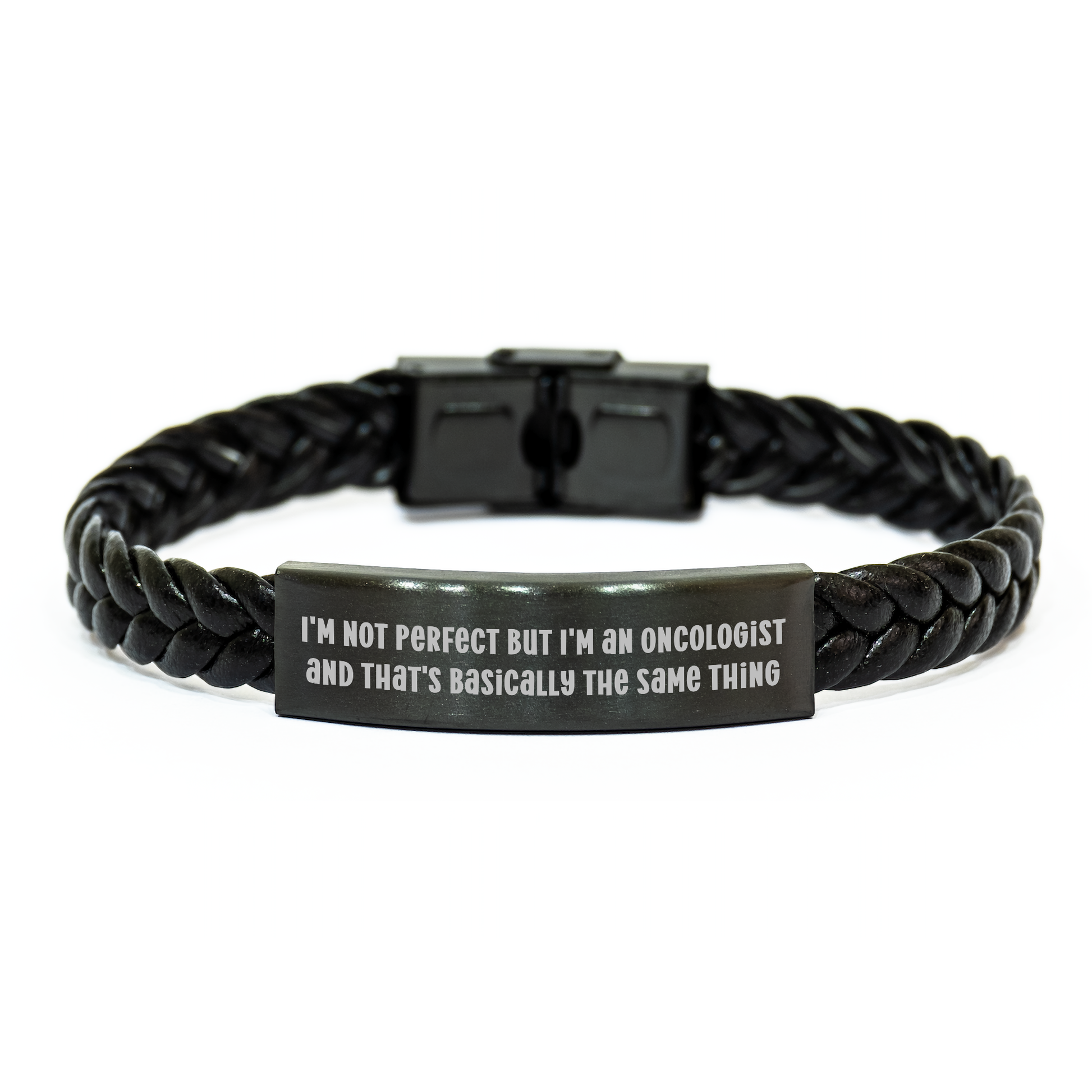 Oncologist Gifts Funny Interlaced Leather Bracelet Quote 'I'm Not Perfect But I'm An Oncologist And That's Basically The Same Thing' Mother's Day - Image 1