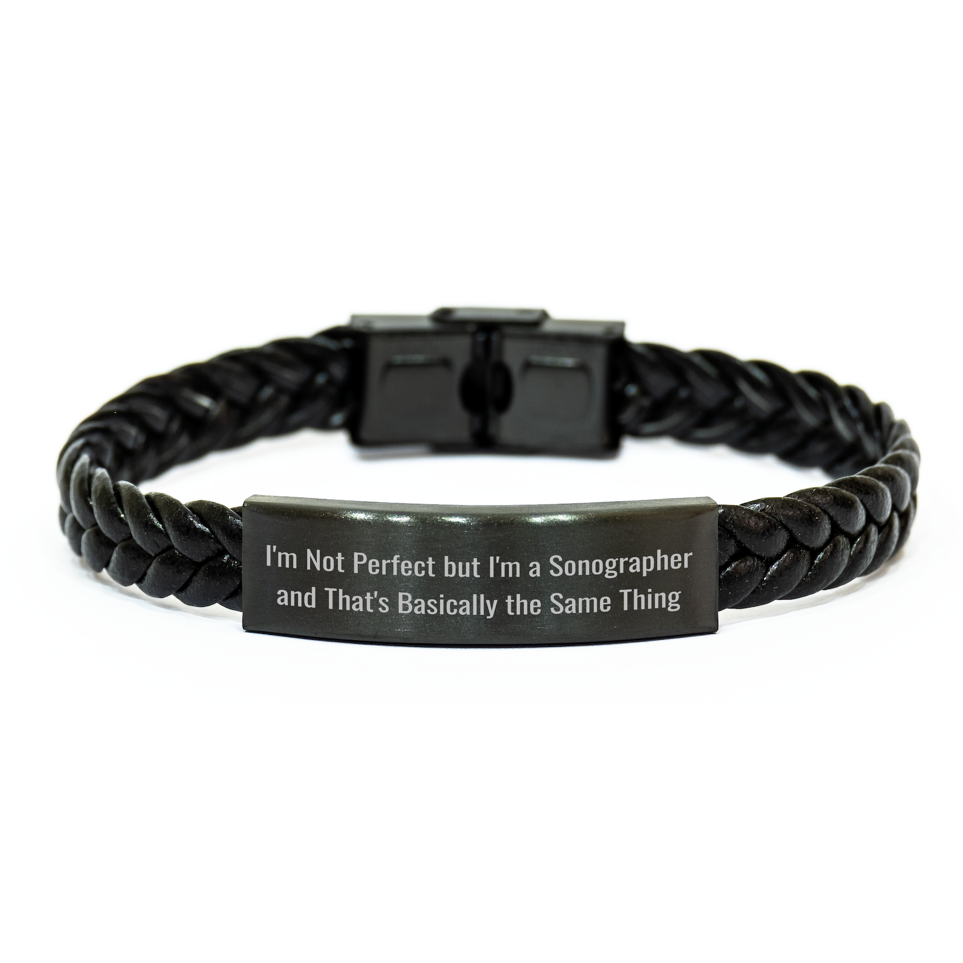 Gifts from Men, Inspirational Sonographer Quotes, Interlaced Leather Braces for Sonographer, Perfect Mother's Day Unique Gifts, I'm Not Perfect But I'm A Sonographer - Image 1