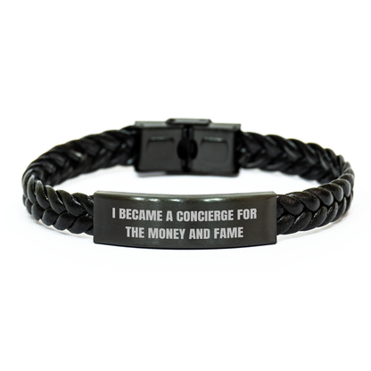 Funny Concierge Gifts - I Became A Concierge For The Money And Fame, Interlaced Leather Bracelet for Mother's Day, Gifts from Friends, Gifts for Concierge - Image 1