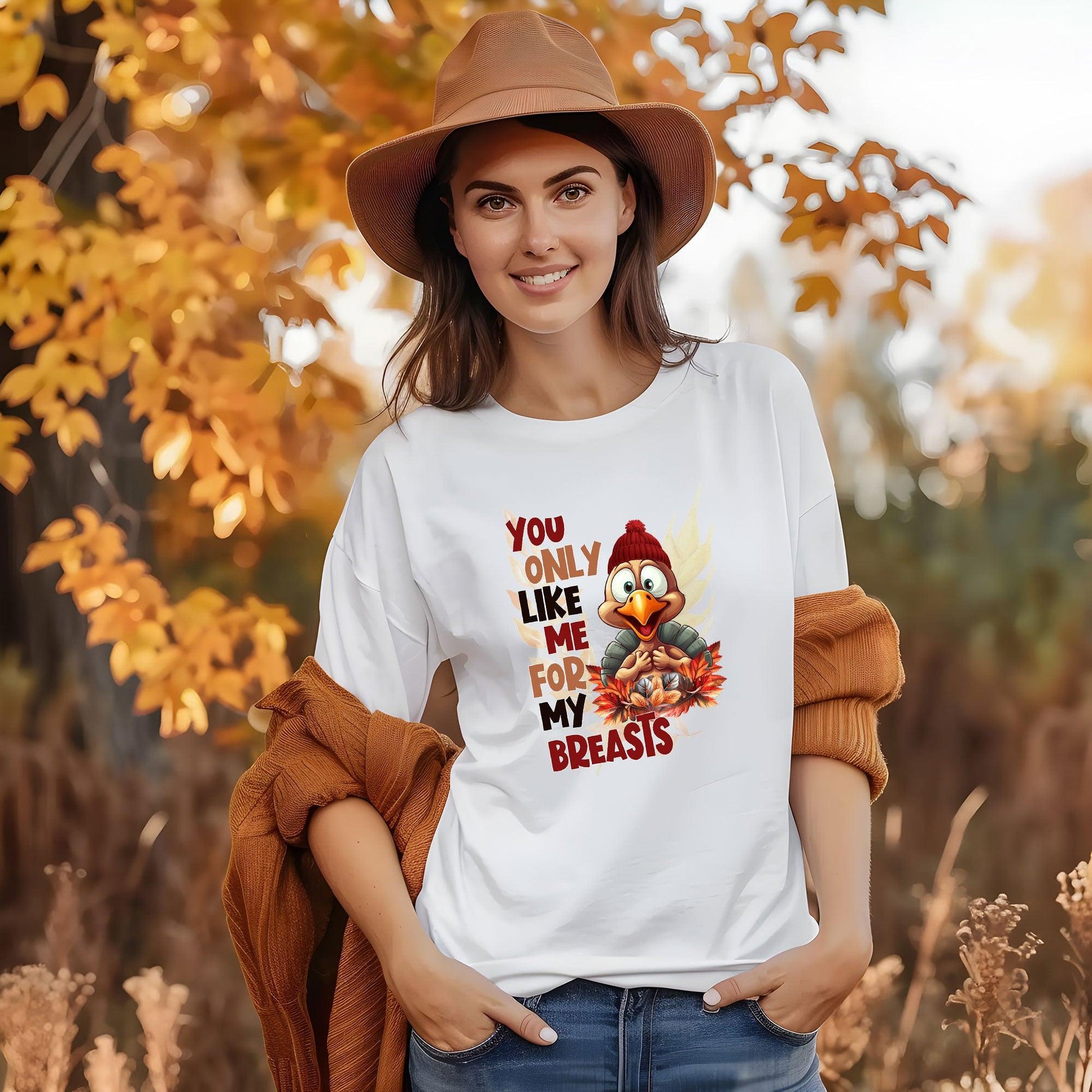 Funny Thanksgiving Turkey Shirt - You Only Like Me for My Breasts - Mallard Moon Gift Shop