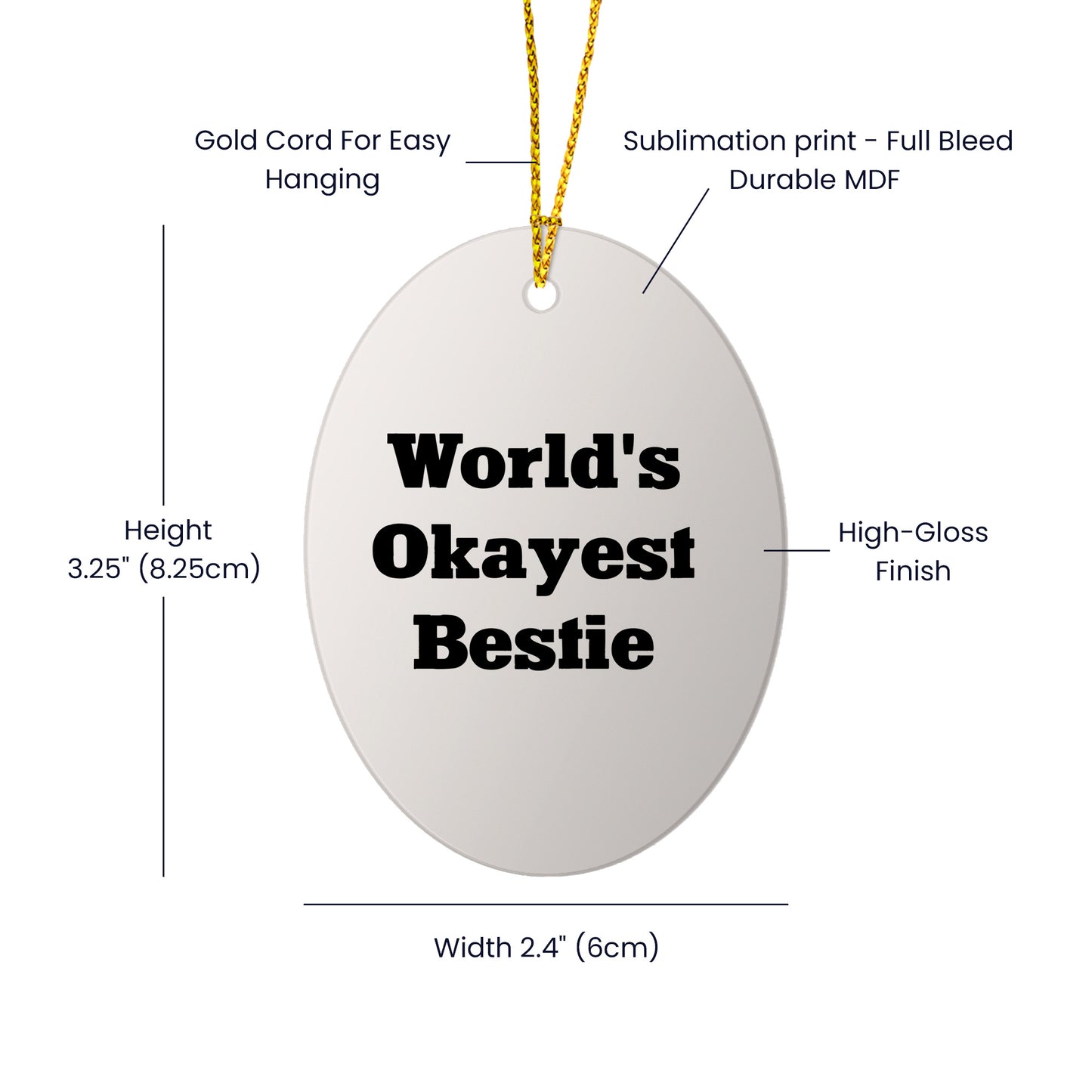 Bestie World's Okayest Friend Oval Ornament, Funny Quote Gift for Friends, Family, Coworkers, Christmas Memorable Present