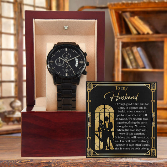 To My Husband Love Will Make Us Strong Black Chronograph Watch - Mallard Moon Gift Shop