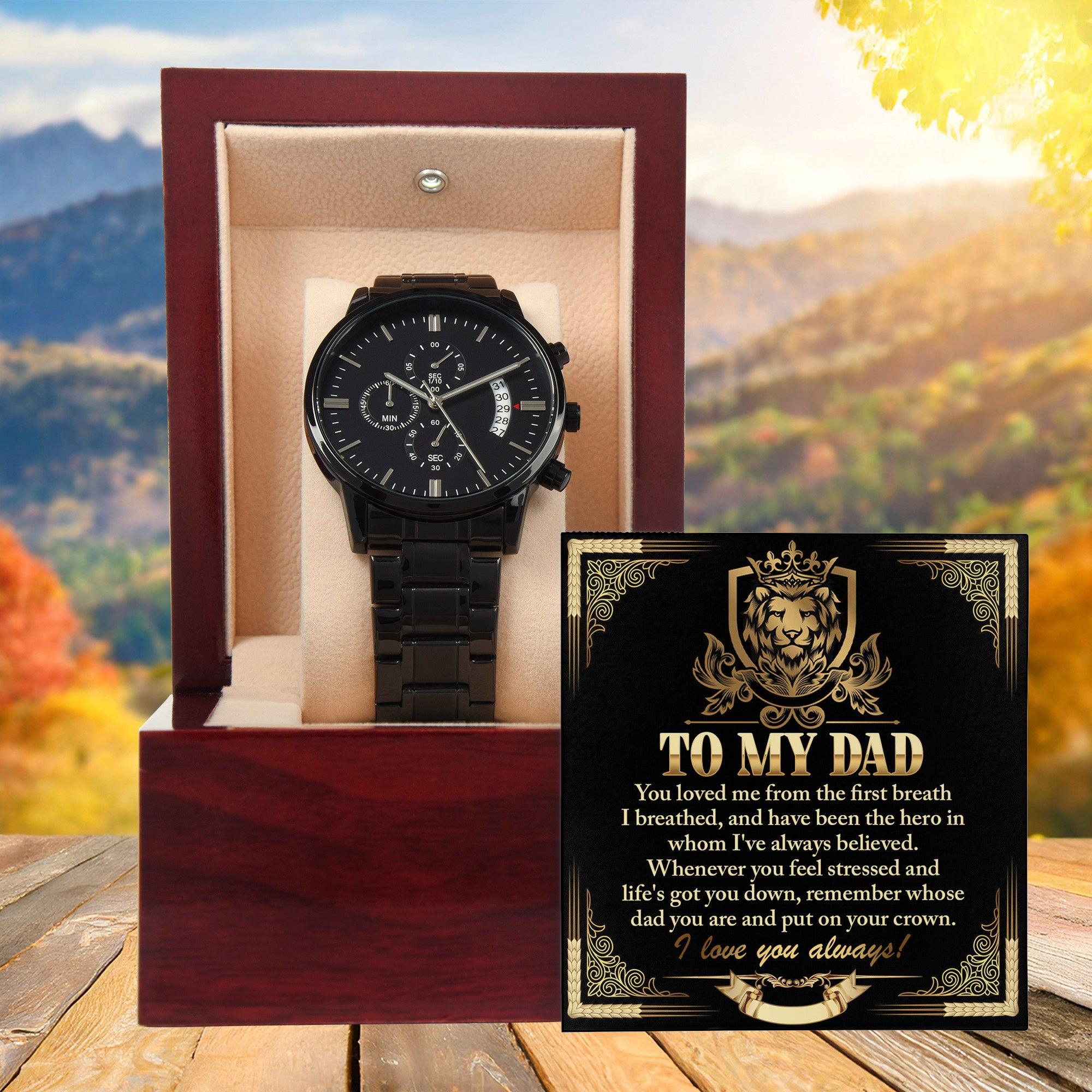 Dad Gift - Put On Your Crown Black Chronograph Watch - Mallard Moon Gift Shop
