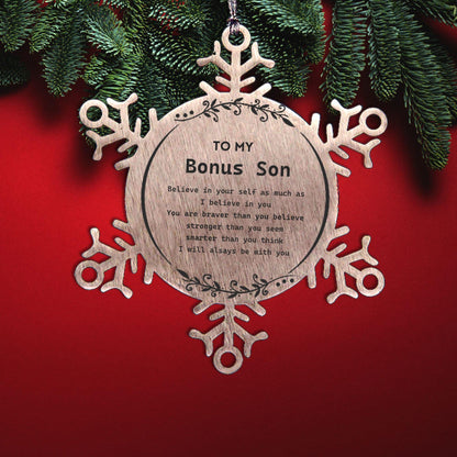 Bonus Son Snowflake Ornament Gifts, To My Bonus Son You are braver than you believe, stronger than you seem, Inspirational Gifts For Bonus Son Ornament, Birthday, Christmas Gifts For Bonus Son Men Women