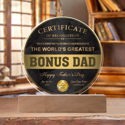 Bonus Dad Certificate of Recognition The World's Greatest Bonus Dad Happy Father's Day Round Acrylic Plaque - Mallard Moon Gift Shop