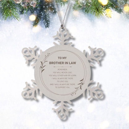Brother-in-law Snowflake Keepsake Ornament Gifts, Remember, you will never lose. You will either WIN or LEARN, Birthday Christmas Gifts Ideas