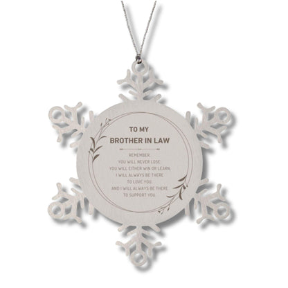 Brother-in-law Snowflake Keepsake Ornament Gifts, Remember, you will never lose. You will either WIN or LEARN, Birthday Christmas Gifts Ideas